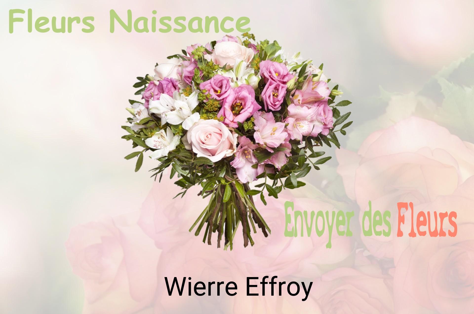 Bouquet de fleurs de naissance livré à Wierre-Effroy